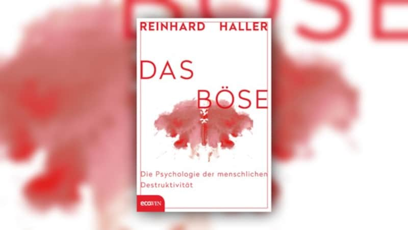 Reinhard Hallers Buch mit dem bezeichnenden Titel „Das Böse“ ist ab kommendem Montag im Handel erhältlich. Es erscheint im ecowin-Verlag. Preis: 24 Euro. (Bild: ecowin)