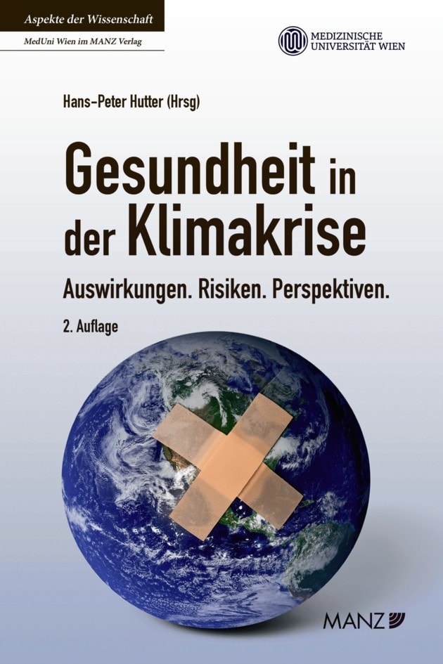 En el nuevo libro de Hutter y sus colegas de MedUni Viena, se examinan todas las conexiones entre la salud y el medio ambiente.  (Imagen: MedUni Viena/MANZ)