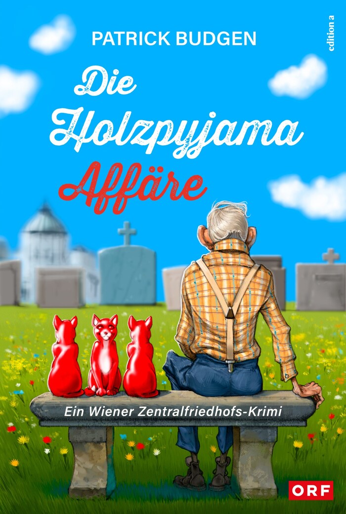 „Die Holzpyjama-Affäre - Ein Wiener Zentralfriedhofs-Krimi“ von Patrick Budgen