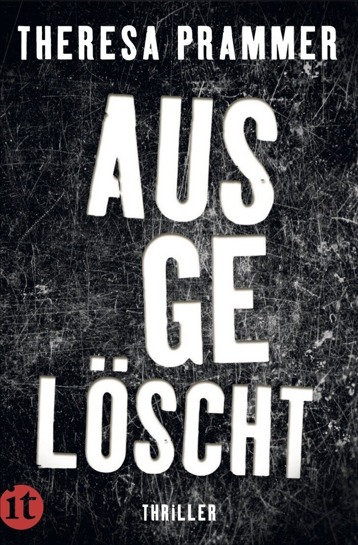 „Ausgelöscht“ von Theresa Prammer, erschienen im Insel Verlag, 351 Seiten