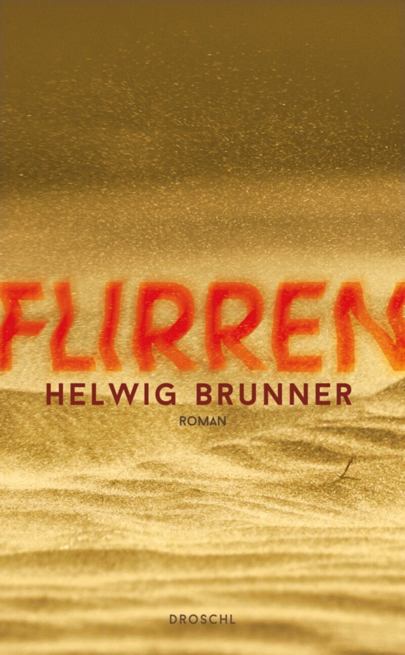 Helwig Brunners Roman „Flirren“ (Seiten, Euro) ist im Grazer Droschl Verlag erschienen. (Bild: Droschl Verlag)