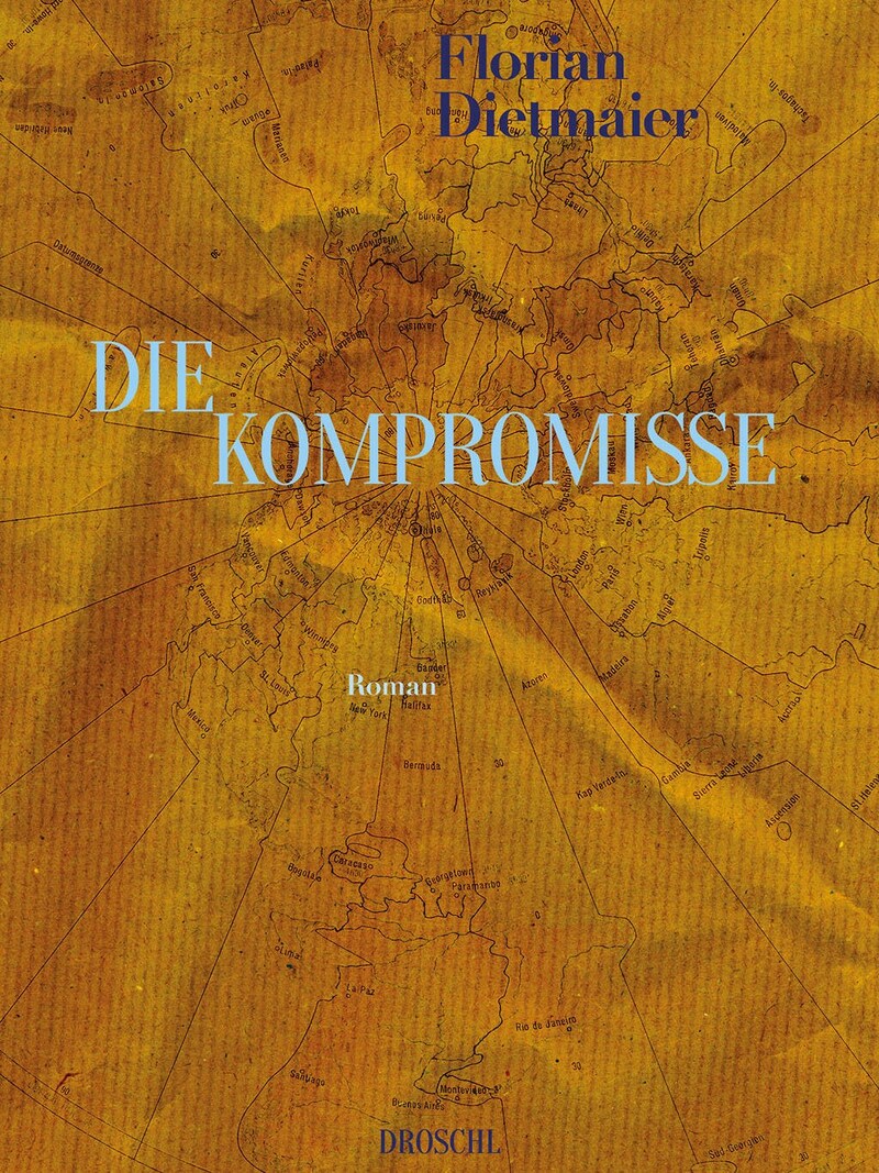 Florian Dietmaier, „Die Kompromisse“ (Droschl, 152 Seiten, 22 Euro) (Bild: Droschl Verlag)