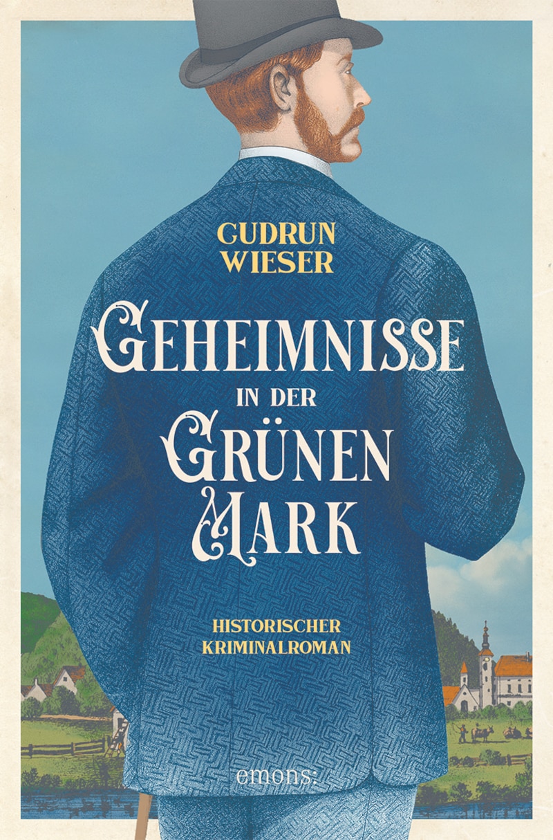 Gudrun Wieser, „Geheimnisse in der Grünen Mark“ (emons:, 256 Seiten, 13,40 Euro) (Bild: Emons Verlag)