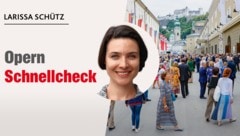 Der Opern-Schnellcheck von Larissa Schütz (Bild: Krone KREATIV/Markus Tschepp)