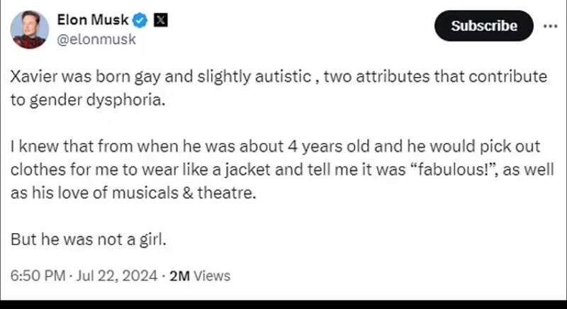 "Xavier was born gay and mildly autistic, two traits that contribute to gender dysphoria. I knew this when he was about 4 years old and he would pick out clothes for me like a jacket and tell me it was 'fabulous,' as well as his love of musicals and theater." (Bild: x.com/elonmusk)