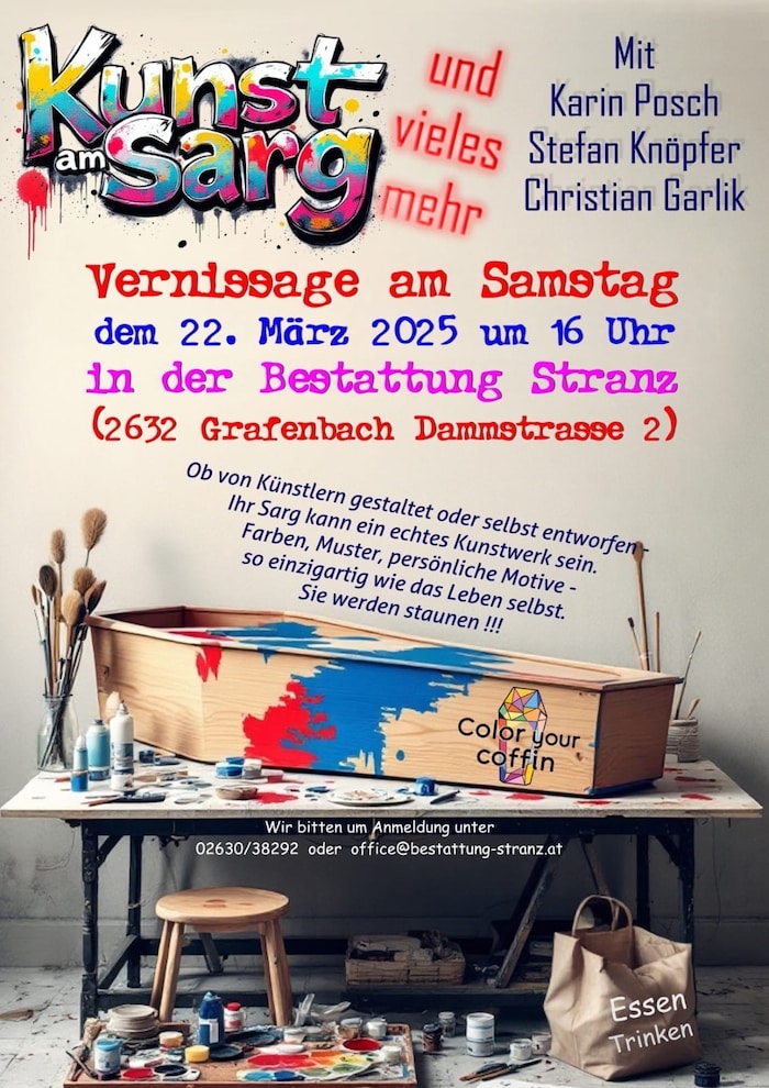 Am 22. März um 16 Uhr findet in der Bestattung in Grafenbach die Vernissage zu „Kunst am Sarg“ ...