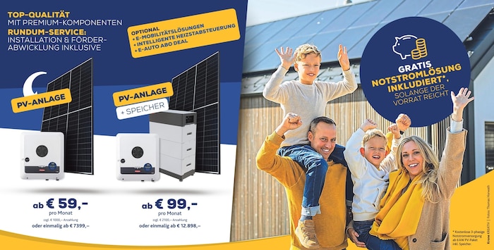 * Kostenlose 3-phasige Notstromversorgung ab 6 kW PV-Paket inkl. Speicher.