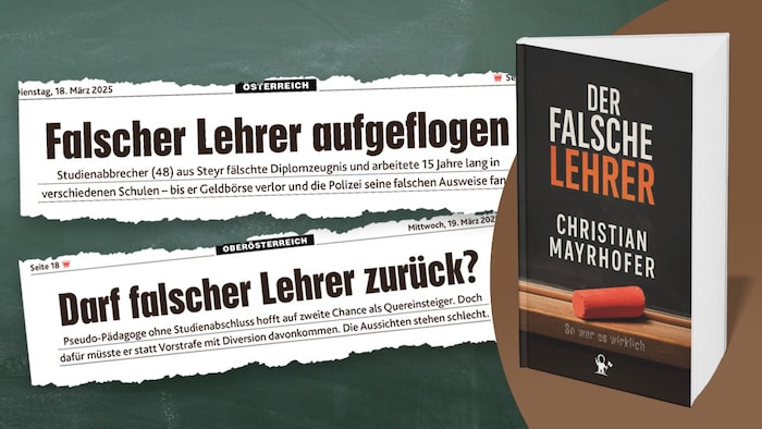 In der „Krone“ sorgte er für Schlagzeilen. Jetzt schrieb Mayrhofer die Erlebnisse in einem Buch auf: „Der falsche Lehrer.“ 