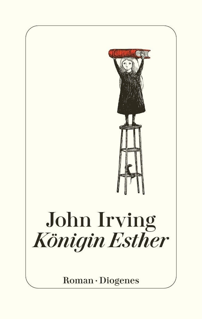„Königin Esther“ von John Irving erscheint am 19. 11. im Diogenes Verlag (560 Seiten).