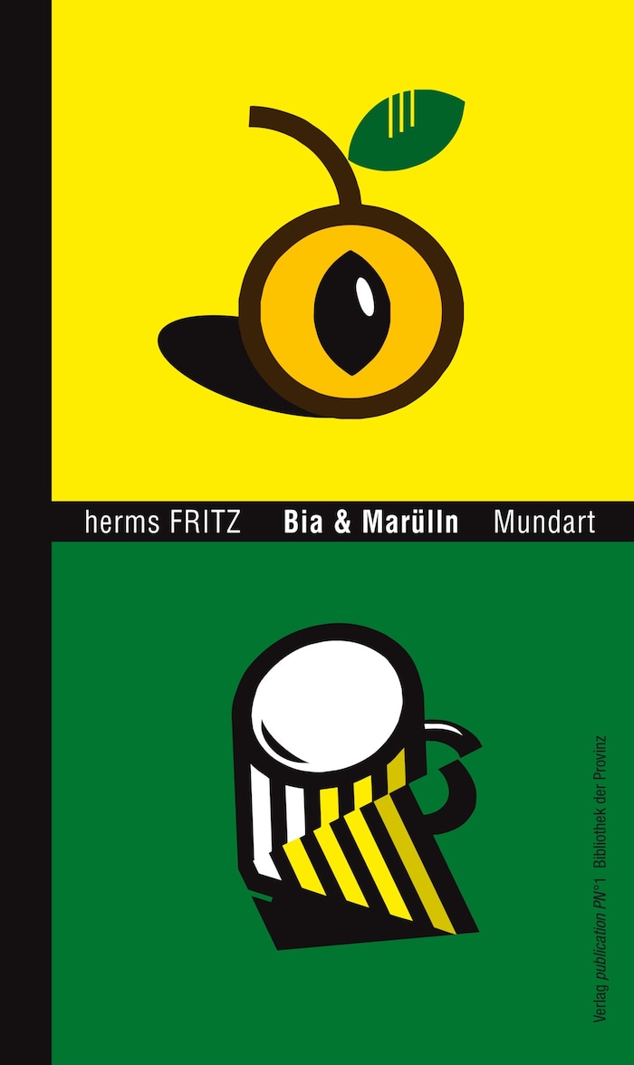 Das Cover für seinen Gedichtband „Bia & Marülln“ (Verlag Bibliothek der Provinz)