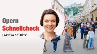Opern-Schnellcheck von Larissa Schütz