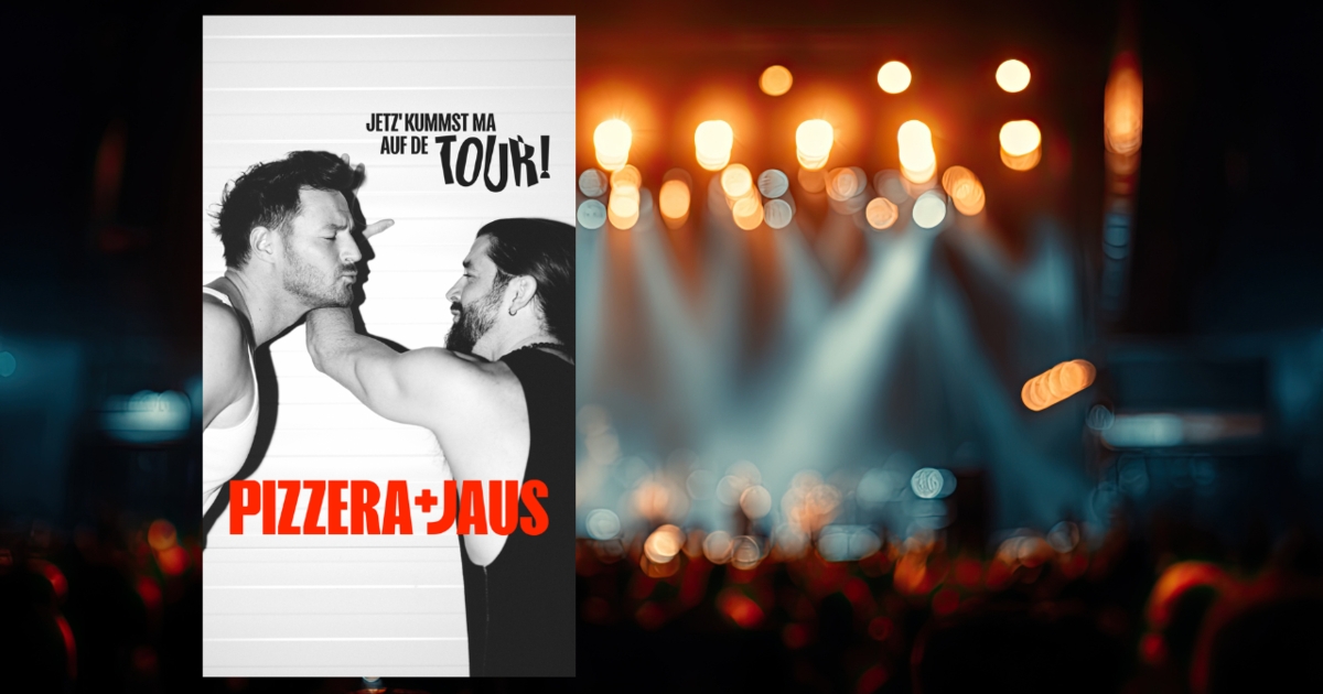 Pizzera & Jaus beenden Tournee am 5. September 2026 in Kitzbühel