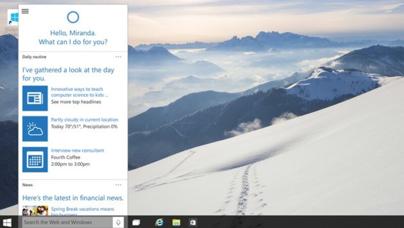 Cortana, eingebettet in die Taskleiste, versorgt den Nutzer mit allerlei Informationen. (Bild: Microsoft)